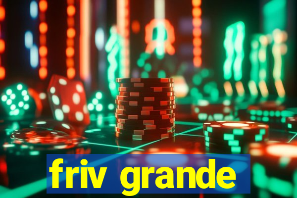 friv grande